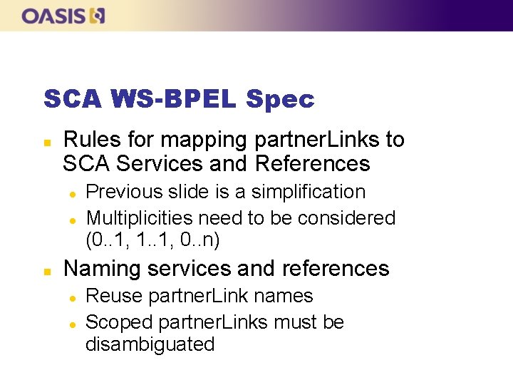 SCA WS-BPEL Spec n Rules for mapping partner. Links to SCA Services and References