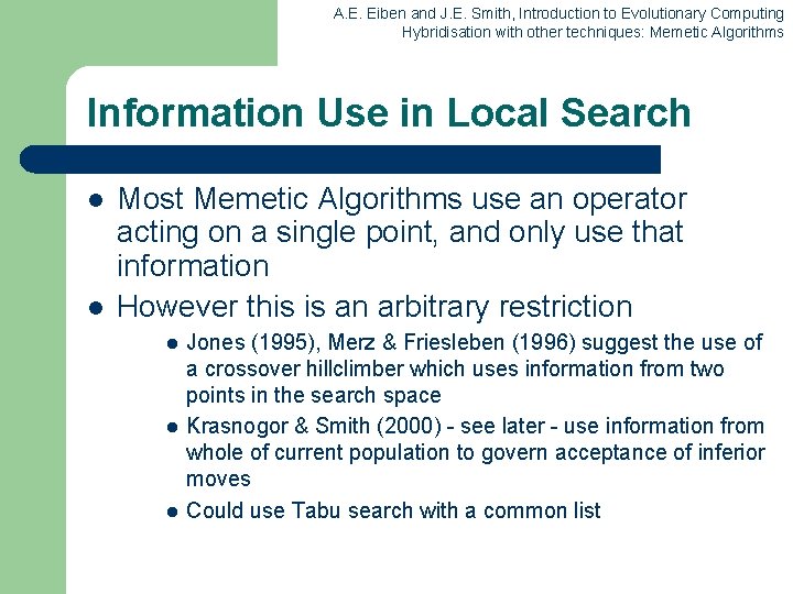 A. E. Eiben and J. E. Smith, Introduction to Evolutionary Computing Hybridisation with other