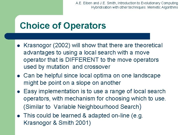 A. E. Eiben and J. E. Smith, Introduction to Evolutionary Computing Hybridisation with other