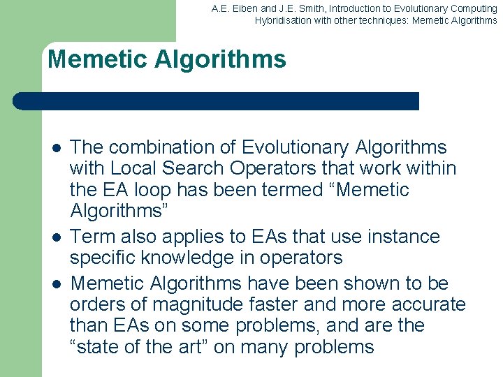 A. E. Eiben and J. E. Smith, Introduction to Evolutionary Computing Hybridisation with other