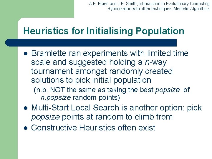 A. E. Eiben and J. E. Smith, Introduction to Evolutionary Computing Hybridisation with other