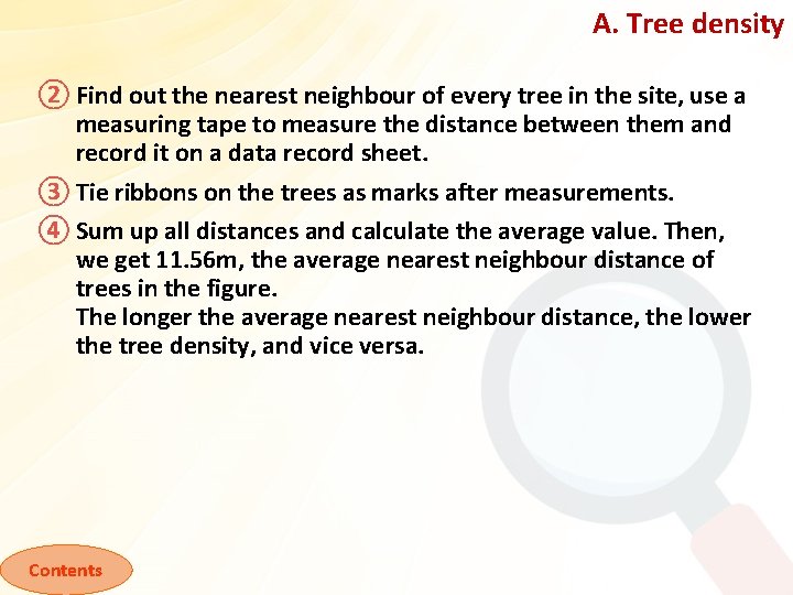 A. Tree density ② Find out the nearest neighbour of every tree in the