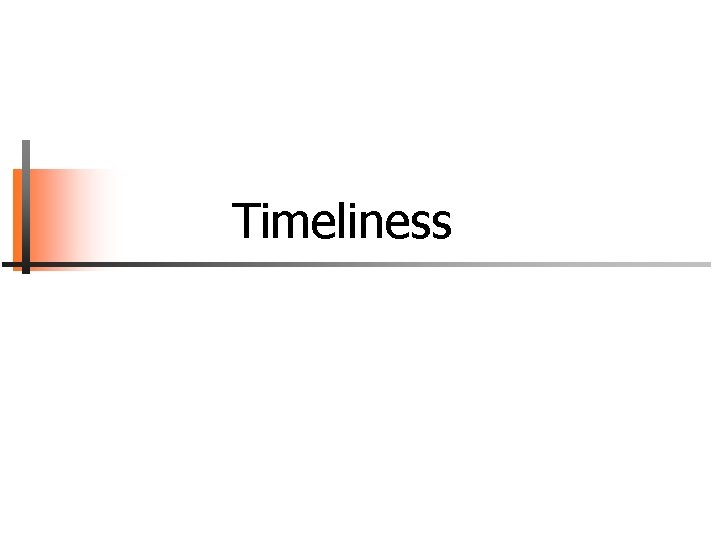 Timeliness 