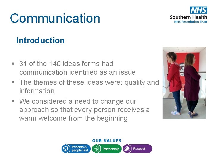 Communication Introduction § 31 of the 140 ideas forms had communication identified as an