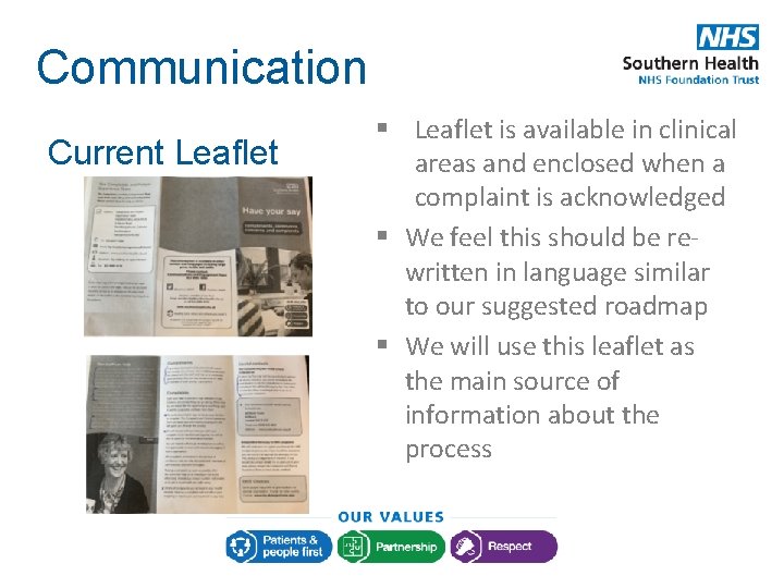 Communication Current Leaflet § Leaflet is available in clinical areas and enclosed when a