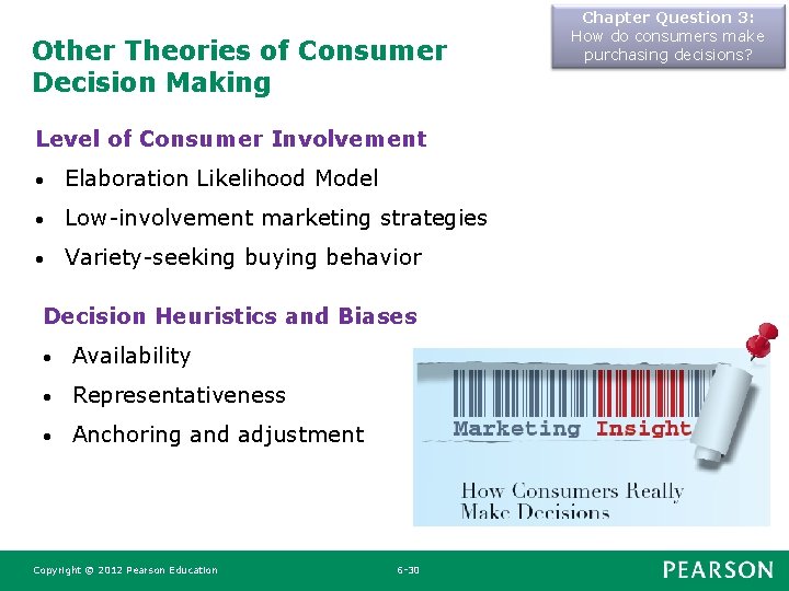 Other Theories of Consumer Decision Making Level of Consumer Involvement • Elaboration Likelihood Model