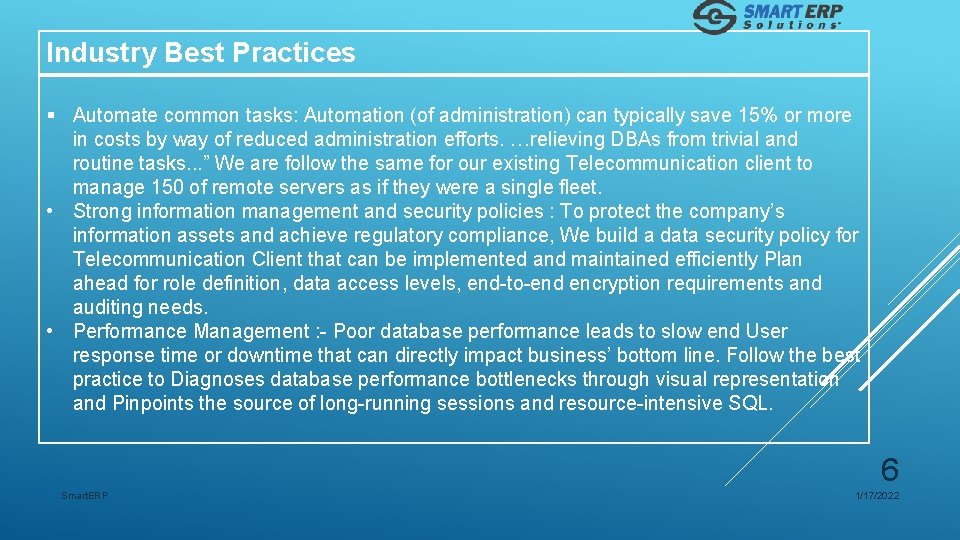 Industry Best Practices § Automate common tasks: Automation (of administration) can typically save 15%