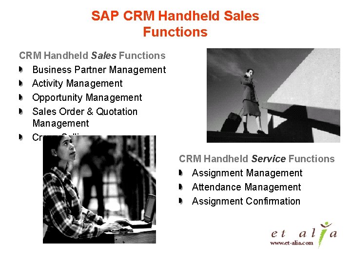 SAP CRM Handheld Sales Functions Business Partner Management Activity Management Opportunity Management Sales Order