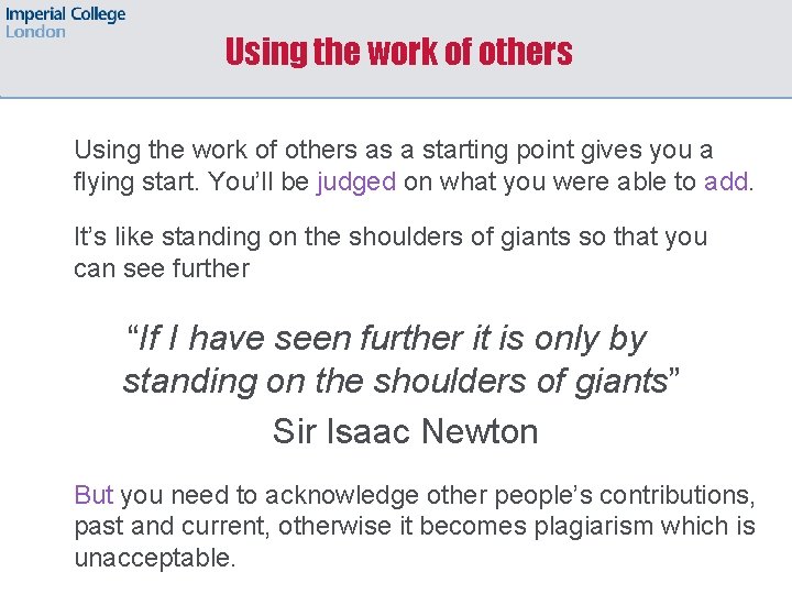 Using the work of others as a starting point gives you a flying start.