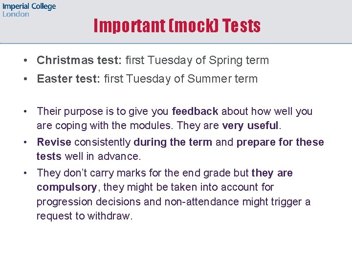 Important (mock) Tests • Christmas test: first Tuesday of Spring term • Easter test: