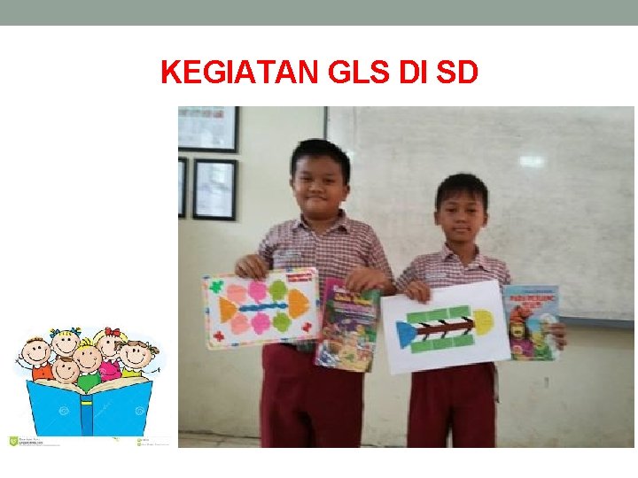 KEGIATAN GLS DI SD 