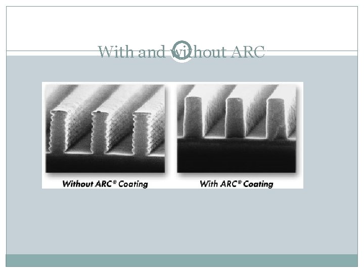 With and without ARC  With and without ARC