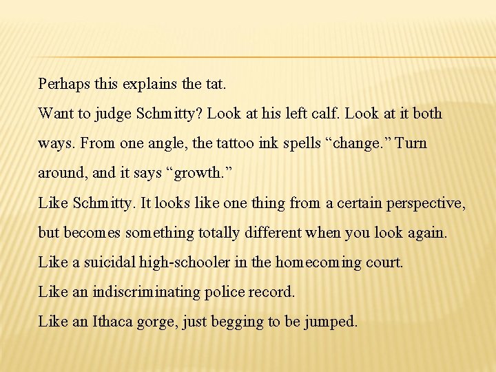 Perhaps this explains the tat. Want to judge Schmitty? Look at his left calf.
