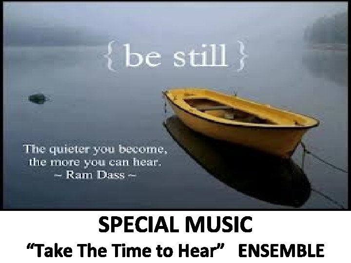 SPECIAL MUSIC “Take The Time to Hear” ENSEMBLE 