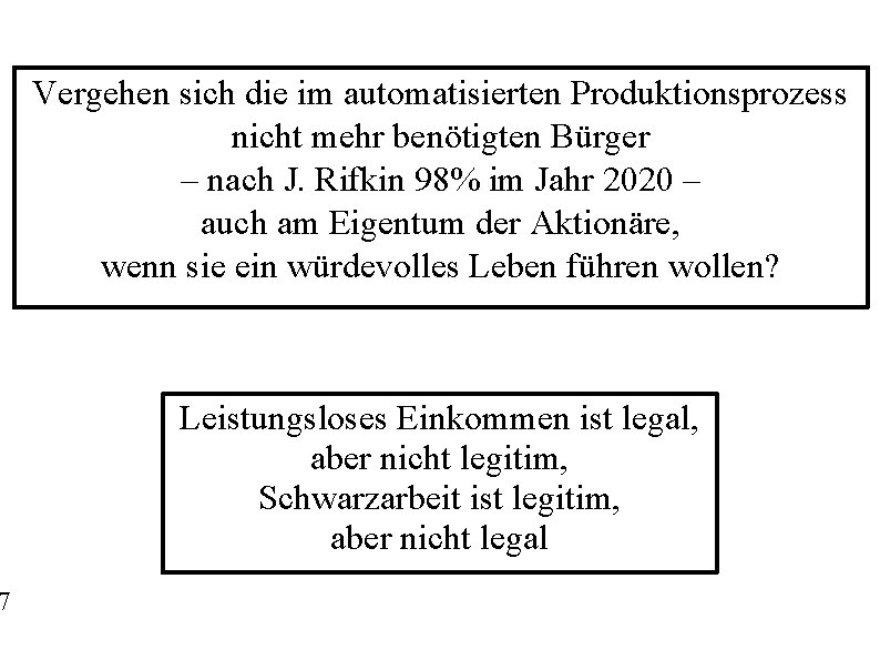 7 Vergehen sich die im automatisierten Produktionsprozess nicht mehr benötigten Bürger – nach J.