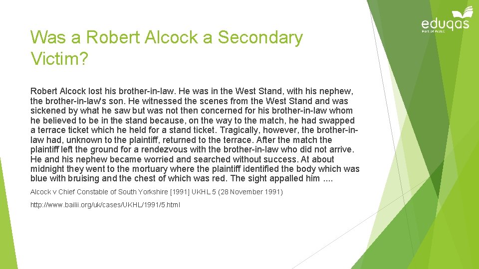 Was a Robert Alcock a Secondary Victim? Robert Alcock lost his brother-in-law. He was