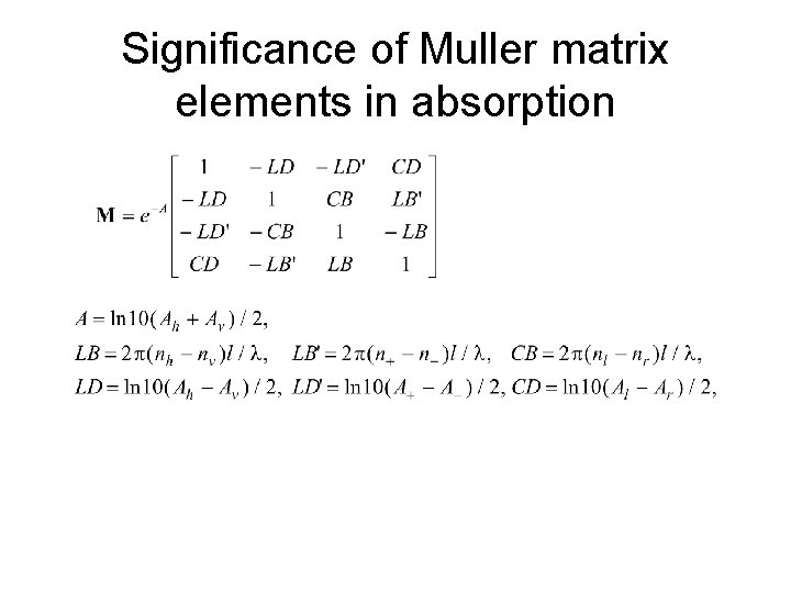 Significance of Muller matrix elements in absorption 