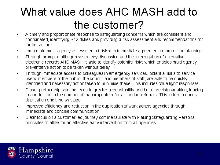 What value does AHC MASH add to the customer? • • A timely and