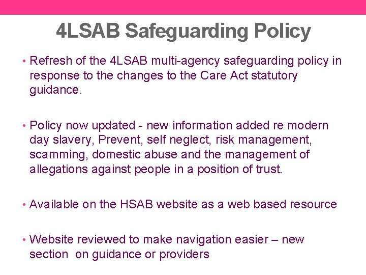 4 LSAB Safeguarding Policy • Refresh of the 4 LSAB multi-agency safeguarding policy in