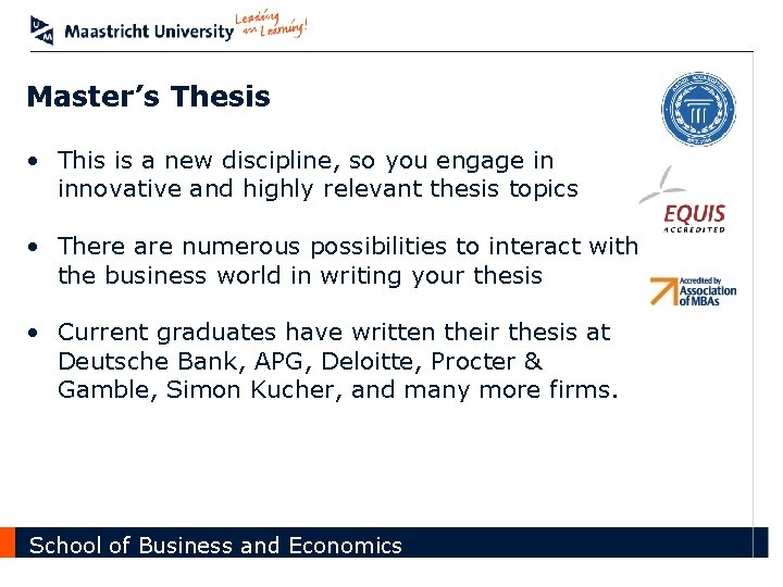 Master’s Thesis • This is a new discipline, so you engage in innovative and