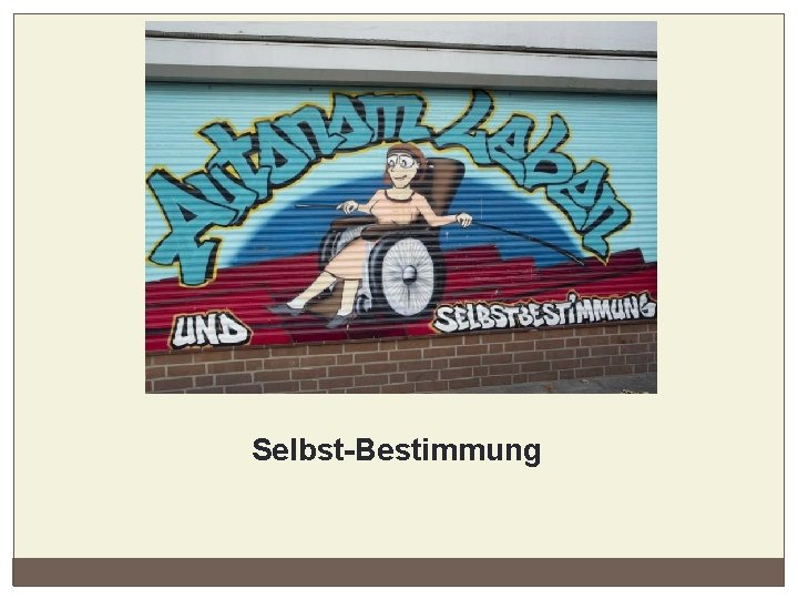 Selbst-Bestimmung 