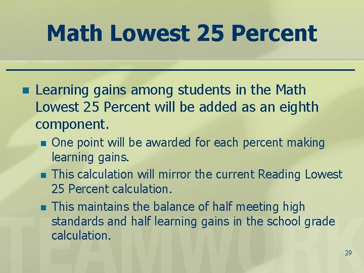 Math Lowest 25 Percent n Learning gains among students in the Math Lowest 25