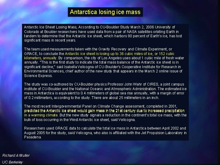 Antarctica losing ice mass Antarctic Ice Sheet Losing Mass, According to CU-Boulder Study March