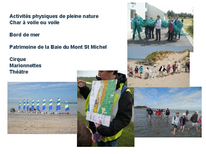 Activités physiques de pleine nature Char à voile ou voile Bord de mer Patrimoine