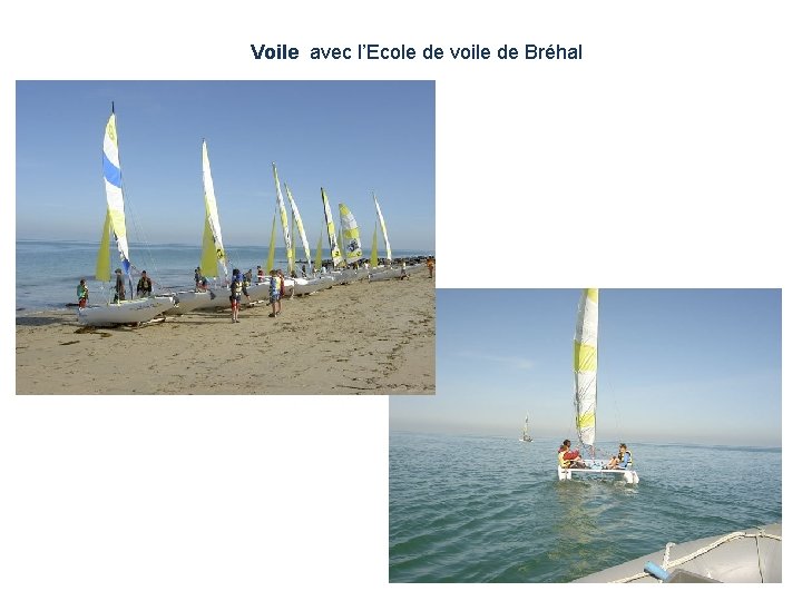 Voile avec l’Ecole de voile de Bréhal 