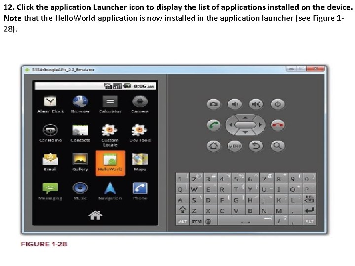 12. Click the application Launcher icon to display the list of applications installed on