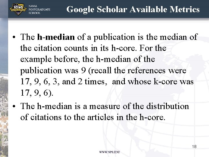 Google Scholar Available Metrics • The h-median of a publication is the median of