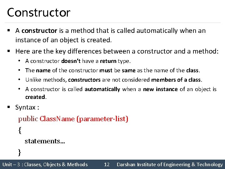 Constructor § A constructor is a method that is called automatically when an instance