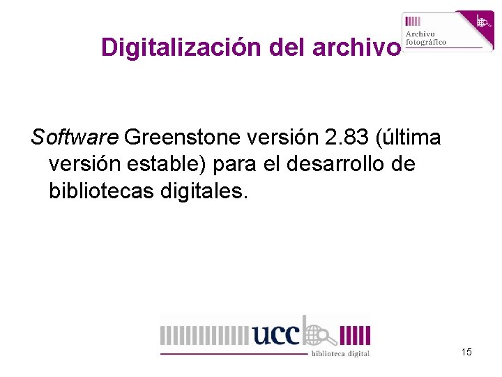 Digitalización del archivo Software Greenstone versión 2. 83 (última versión estable) para el desarrollo