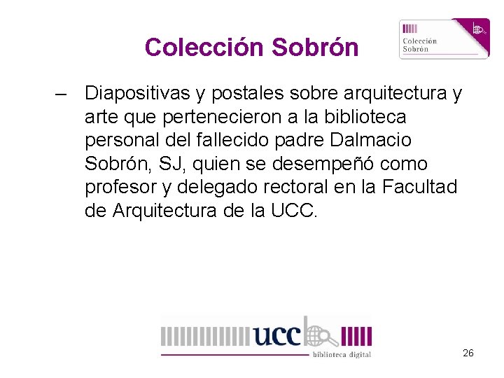 Colección Sobrón – Diapositivas y postales sobre arquitectura y arte que pertenecieron a la