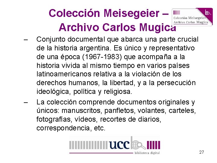Colección Meisegeier – Archivo Carlos Mugica – – Conjunto documental que abarca una parte