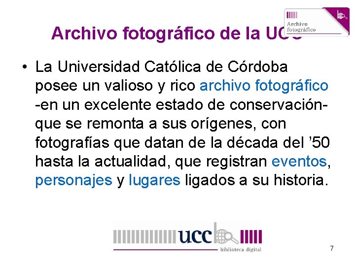 Archivo fotográfico de la UCC • La Universidad Católica de Córdoba posee un valioso