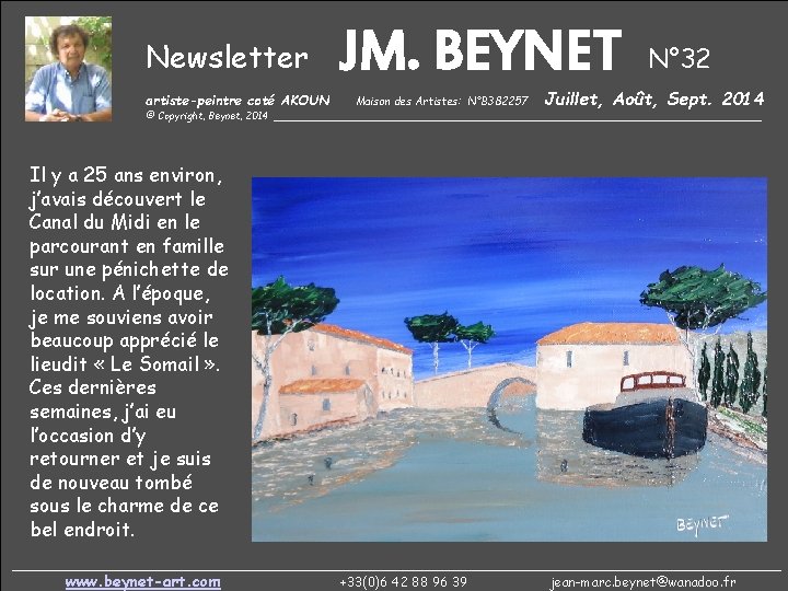 Newsletter artiste-peintre coté AKOUN JM. BEYNET Maison des Artistes: N°B 382257 N° 32 Juillet,