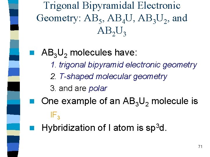 Trigonal Bipyramidal Electronic Geometry: AB 5, AB 4 U, AB 3 U 2, and