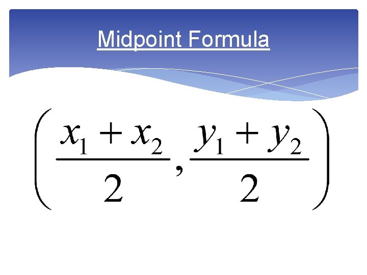 Midpoint Formula 
