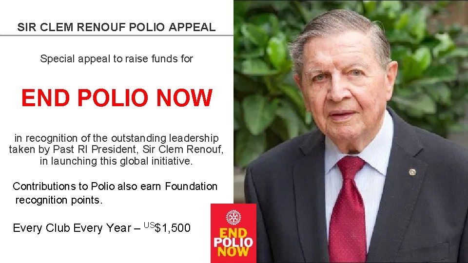 30 SIR CLEM RENOUF POLIO APPEAL Special appeal to raise funds for END POLIO