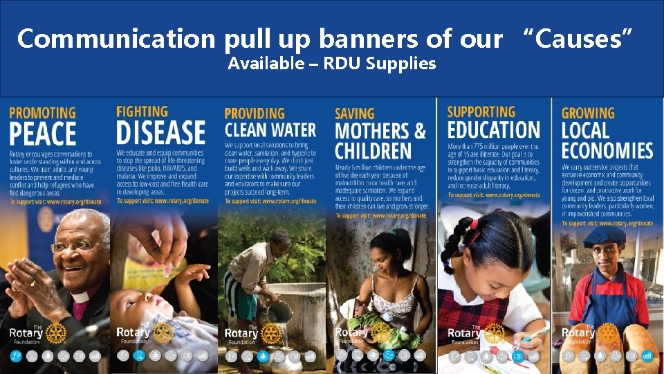 42 Communication pull up banners of our “Causes” Available – RDU Supplies 