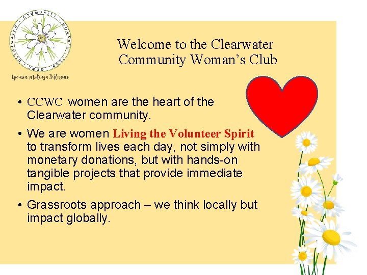 Welcome to the Clearwater Community Woman’s Club • CCWC women are the heart of