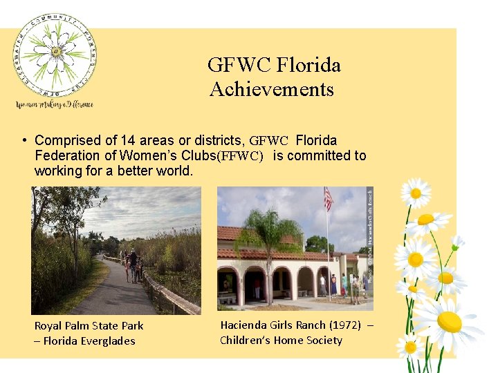 GFWC Florida Achievements • Comprised of 14 areas or districts, GFWC Florida Federation of
