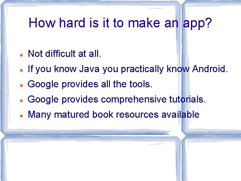 How hard is it to make an app? Not difficult at all. If you How hard is it to make an app? Not difficult at all. If you