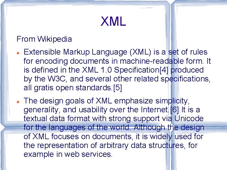 XML From Wikipedia Extensible Markup Language (XML) is a set of rules for encoding XML From Wikipedia Extensible Markup Language (XML) is a set of rules for encoding