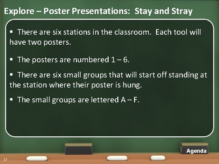 Explore – Poster Presentations: Stay and Stray § There are six stations in the
