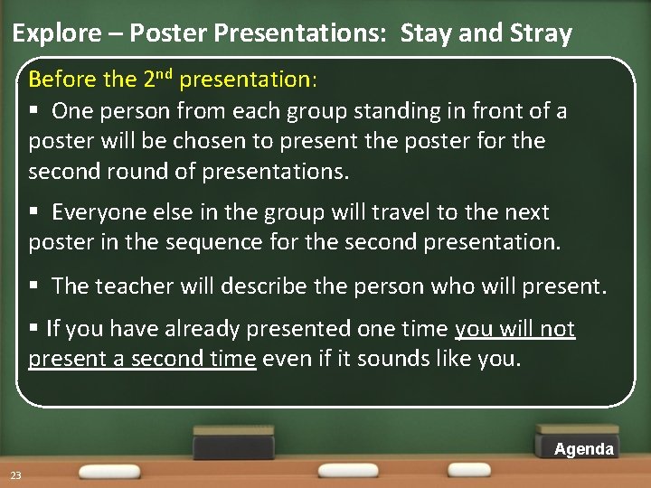 Explore – Poster Presentations: Stay and Stray Before the 2 nd presentation: § One