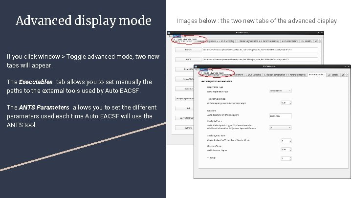 Advanced display mode If you click window > Toggle advanced mode, two new tabs