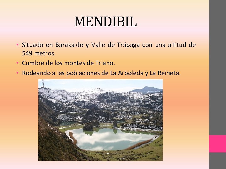 MENDIBIL • Situado en Barakaldo y Valle de Trápaga con una altitud de 549