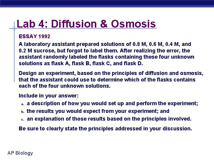 Lab 4: Diffusion & Osmosis ESSAY 1992 A laboratory assistant prepared solutions of 0.